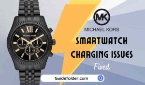 Michael Kors smartwatch not holding charge/switching 